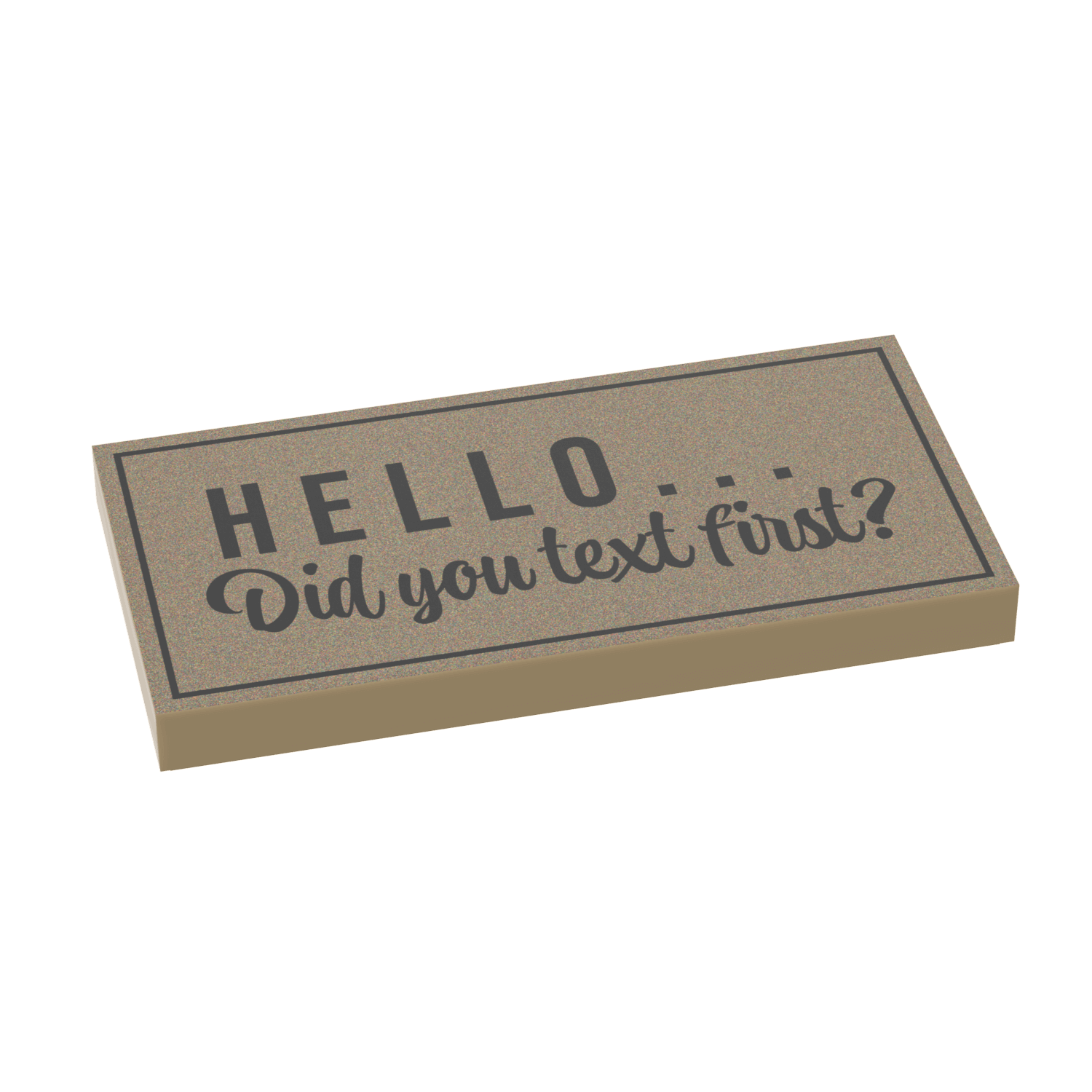 A custom printed LEGO tile with the text 'HELLO... Did you text first?'
