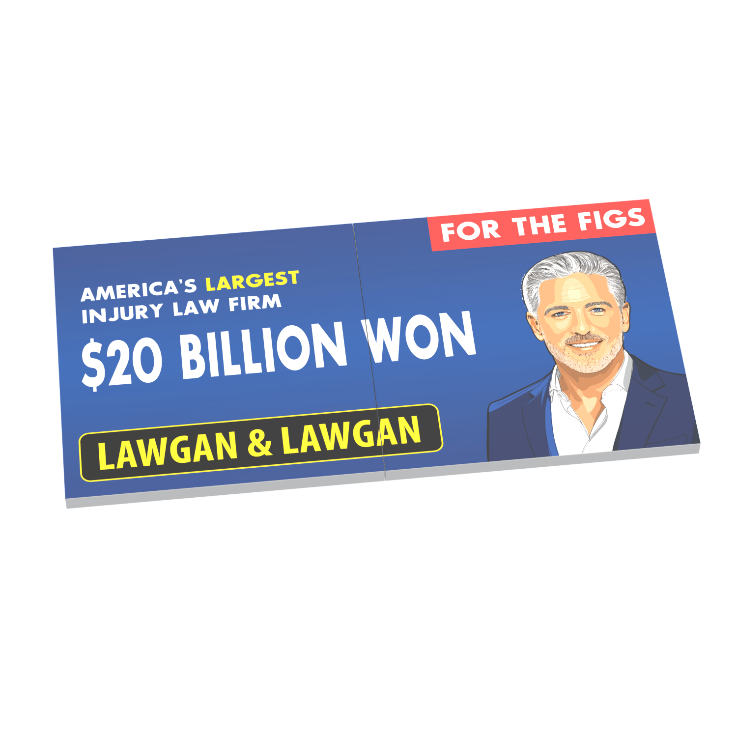 A LEGO tile billboard with bold white text reading '$20 BILLION WON' and 'AMERICA'S LARGEST INJURY LAW FIRM,' plus a red box saying 'FOR THE FIGS' and a portrait of a man on the right. The sign is shown at an angle on a plain white background.